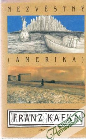 Nezvěstný (Amerika) - Kafka Franz