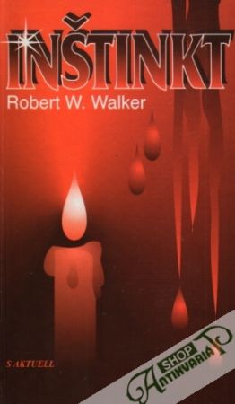 Inštinkt - Walker Robert W.
