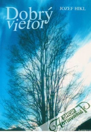 Dobrý vietor - Hikl Jozef