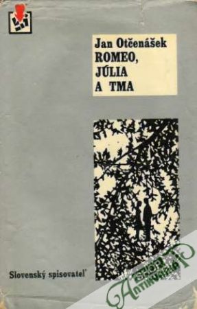 Romeo, Júlia a tma - Otčenášek Jan