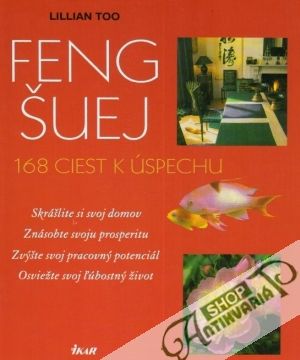 Obal knihy Feng Šuej - 168 ciest k úspechu