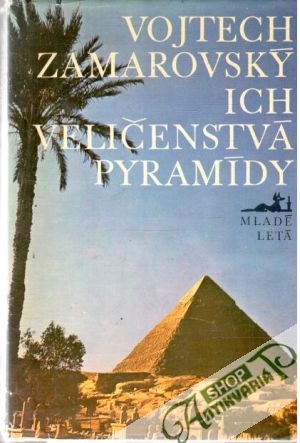 Obal knihy Ich veličenstvá pyramídy