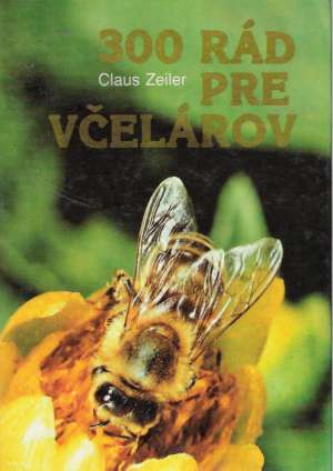 Obal knihy 300 rád pre včelárov
