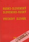 Kolektív autorov - Rusko - slovenský, slovensko - ruský vreckový slovník