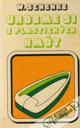 Obal knihy Urobme si z plastických hmôt