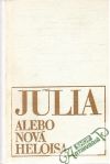Rousseau Jean-Jacques - Júlia alebo Nová Heloisa