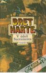 Harte Bret - V údolí Sacramenta