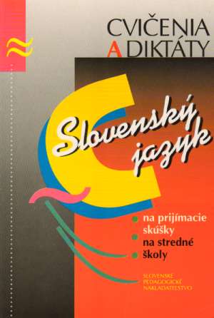 Obal knihy Slovenský jazyk - Cvičenia a diktáty