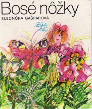 Bosé nôžky - Gašparová Eleonóra