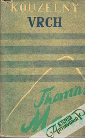 Kouzelný vrch (II: díl) - Mann Thomas