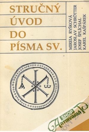 Stručný úvod do Písma sv. - Nový zákon - Ryšková Mireia a kolektív