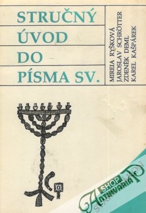 Stručný úvod do Písma sv. - Starý zákon - Ryšková Mireia a kolektív
