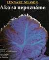 Nilsson Lennart - Ako sa nepoznáme