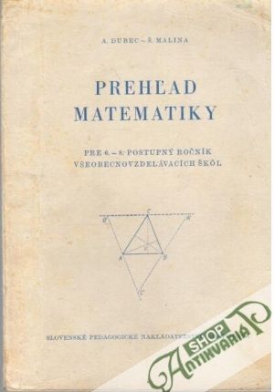 Prehľad matematiky 6. - 8. - Dubec A., Malina Š.