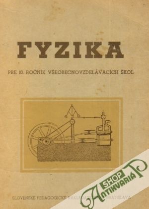Fyzika pre 10. ročník - Kolektív autorov