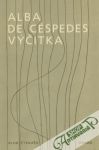 Céspedes Alba - Výčitka