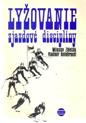 Obal knihy Lyžovanie - zjazdové disciplíny