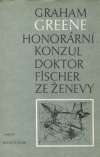 Greene Graham - Honorární konzul, Doktor Fisher ze Ženevy aneb večírek s třaskavinou