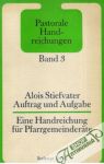 Stiefvater Alois - Auftrag und Aufgabe