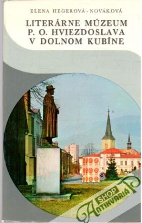 Obal knihy Literárne múzeum Pavla Orságha-Hviezdoslava v Dolnom Kubíne