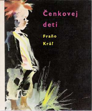 Čenkovej deti - Kráľ Fraňo