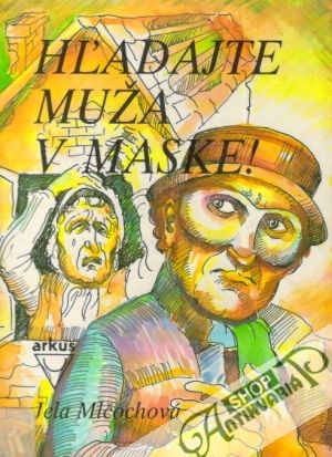 Obal knihy Hľadajte muža v maske!