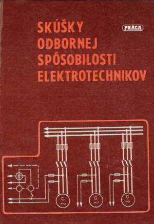Skúšky odbornej spôsobilosti elektrotechnikov - Ďurďovič / Kremničan