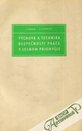 Obal knihy Výchova a technika bezpečnosti práce v lesnom priemysle