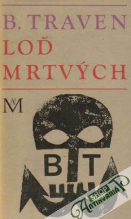 Loď mrtvých - Traven Bruno