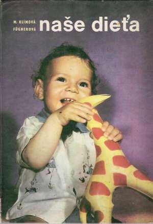 Naše dieťa - Klímová - Fugnerová Mirka