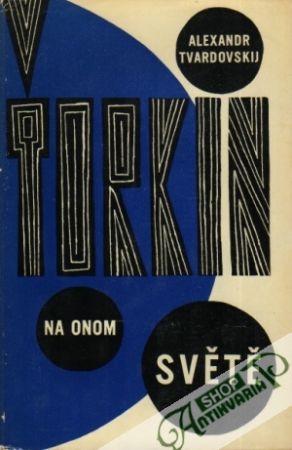 Ťorkin na onom světě - Tvardovskij Alexandr