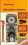 Koch Wilfried - Malý lexikon architektúry