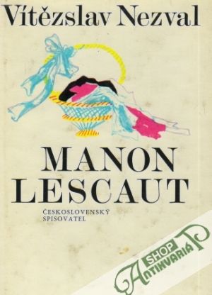 Manon Lescaut - Nezval Vítězslav