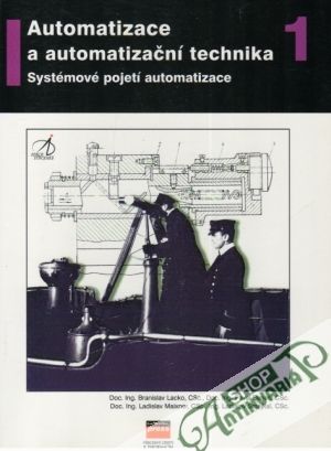 Automatizace a automatizační technika 1. - Lacko Branislav a kolektív