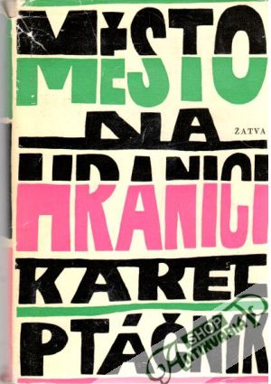 Město na hranici - Ptáčník Karel