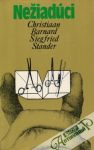 Barnard Christian / Stander Siegfried - Nežiadúci
