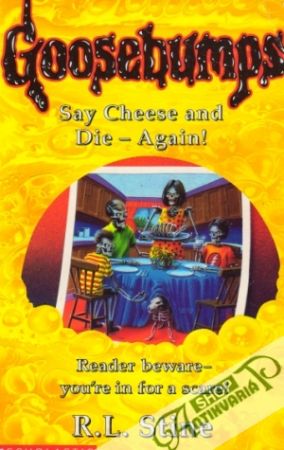Goosebumps - Say Cheese and Die-Again! - Stine R.L.