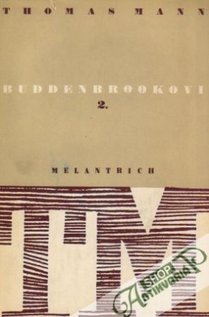 Buddenbrookovi 2. - Mann Thomas