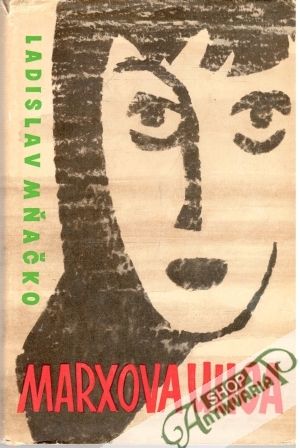 Marxova ulica - Mňačko Ladislav