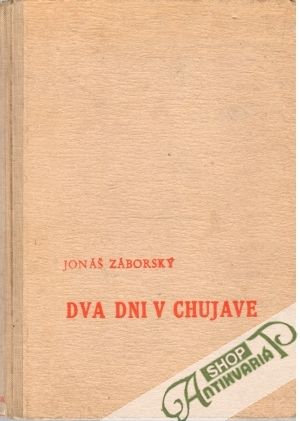 Dva dni v Chujave - Záborský Jonáš