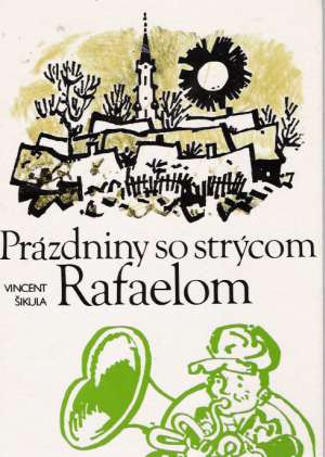 Obal knihy Prázdniny so strýcom Rafaelom