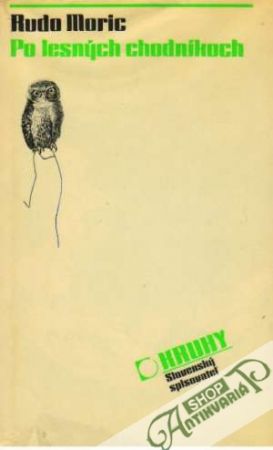 Po lesných chodníkoch - Moric Rudo