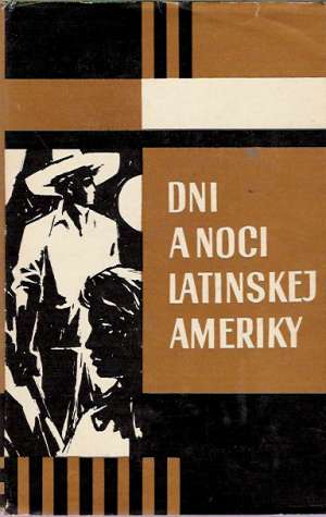 Obal knihy Dni a noci Latinskej Ameriky 
