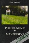 Tournier Paul - Porozumenie v manželstve