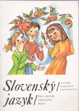 Slovenský jazyk pre 6. ročník ZŠ - Muránsky Jozef a kolektív