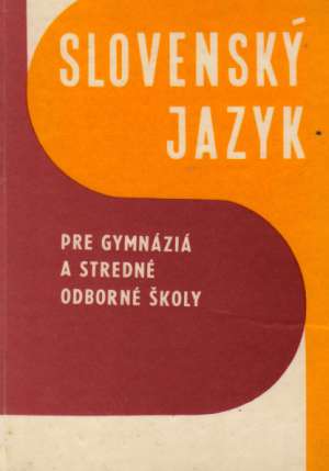 Obal knihy Slovenský jazyk pre gymnáziá a stredné odborné školy