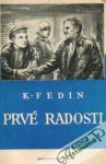 Fedin Konstantin - Prvé radosti