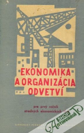 Obal knihy Ekonomika a organizácia odvetví