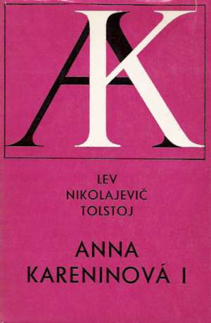 Anna Kareninová I-II. - Tolstoj Lev Nikolajevič