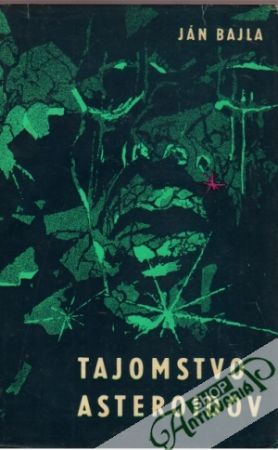 Tajomstvo asteroidov - Bajla Ján